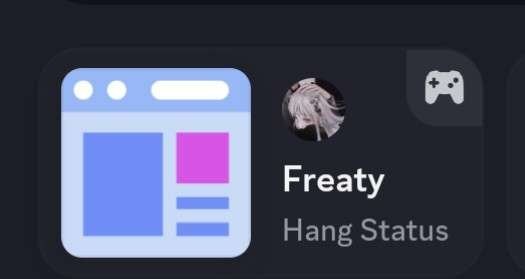 An image of the discord status icon in discord with my friend "Freaty" with her anime profile picture, and the status says "Hang Status" and the icon seems to be a "material theme" basic layout of a web page or something.